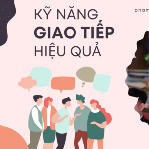 Khóa học Kỹ năng giao tiếp hiệu quả